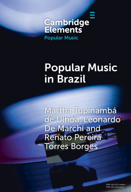 Popular Music in Brazil; Identity, Genres and Industry (Hardback) 9781009565240