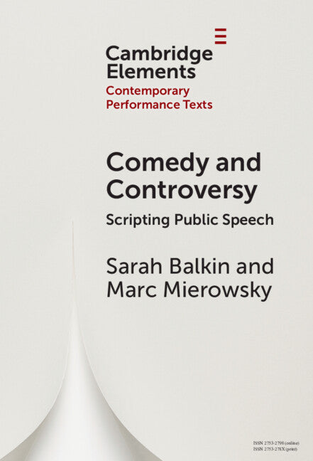 Comedy and Controversy; Scripting Public Speech (Hardback) 9781009565356