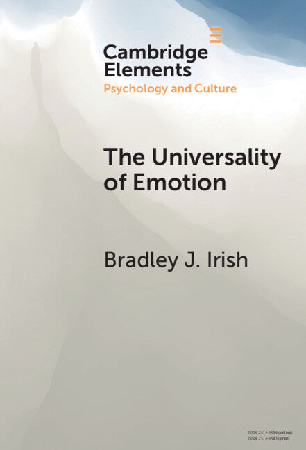 The Universality of Emotion; Perspectives from the Sciences and Humanities (Hardback) 9781009565714
