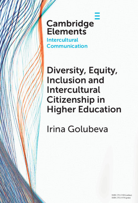 Diversity, Equity, Inclusion and Intercultural Citizenship in Higher Education (Hardback) 9781009565738