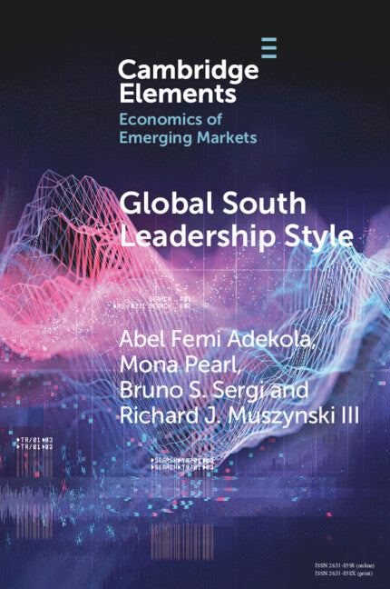 Global South Leadership Style; Strategies for Navigating Emerging Economies (Paperback / softback) 9781009568685