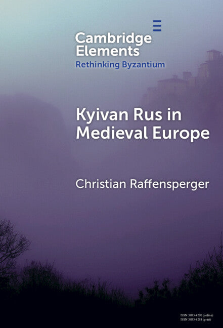 Kyivan Rus in Medieval Europe (Hardback) 9781009570015