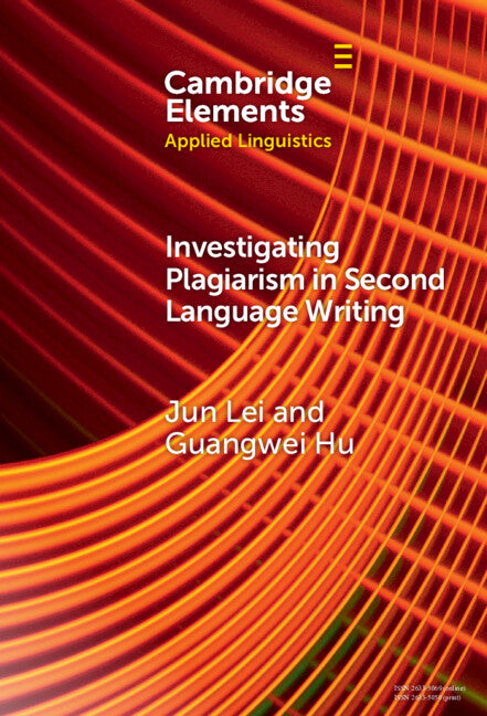 Investigating Plagiarism in Second Language Writing (Hardback) 9781009571692