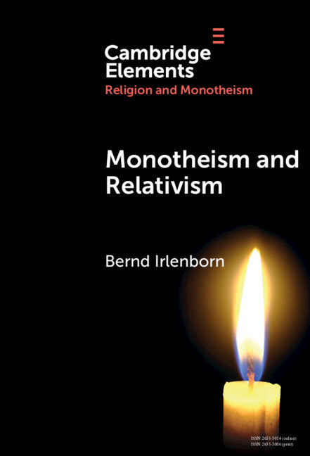 Monotheism and Relativism (Hardback) 9781009571937