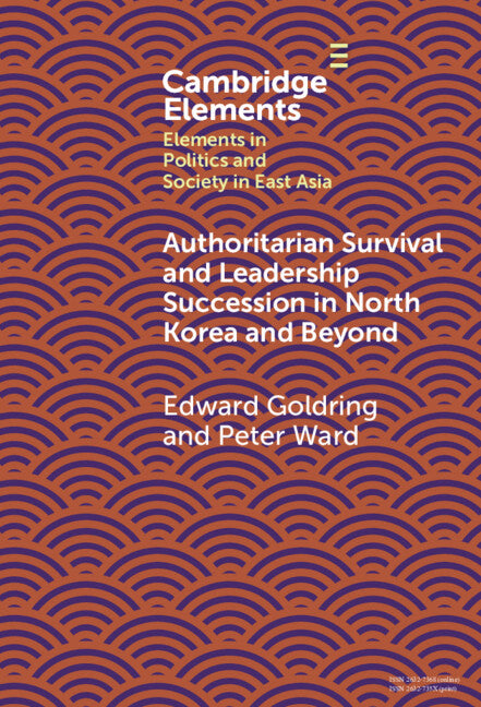 Authoritarian Survival and Leadership Succession in North Korea and Beyond (Hardback) 9781009572156
