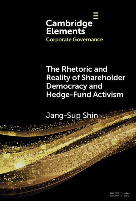 The Rhetoric and Reality of Shareholder Democracy and Hedge-Fund Activism (Hardback) 9781009576413