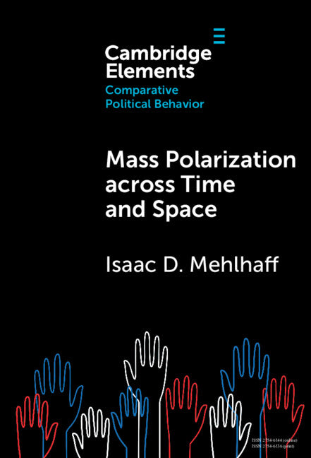 Mass Polarization across Time and Space (Hardback) 9781009578523