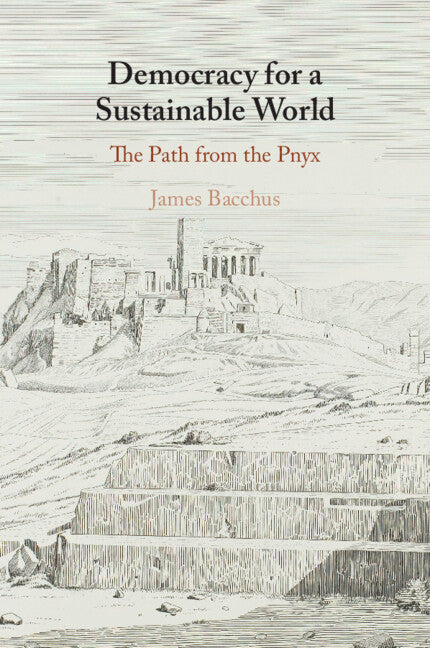 Democracy for a Sustainable World; The Path from the Pnyx (Paperback / softback) 9781009583213