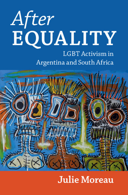After Equality; LGBT Activism in Argentina and South Africa (Paperback / softback) 9781009593014