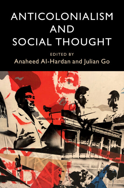 Anticolonialism and Social Thought (Paperback / softback) 9781009607124