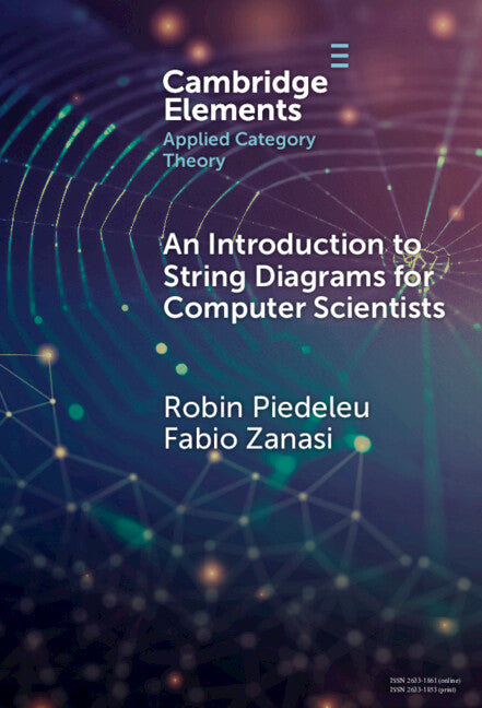 An Introduction to String Diagrams for Computer Scientists (Hardback) 9781009625708