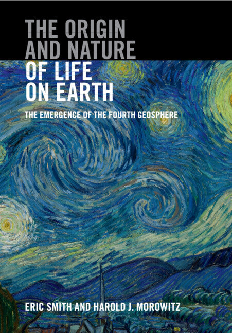 The Origin and Nature of Life on Earth; The Emergence of the Fourth Geosphere (Paperback / softback) 9781009633772