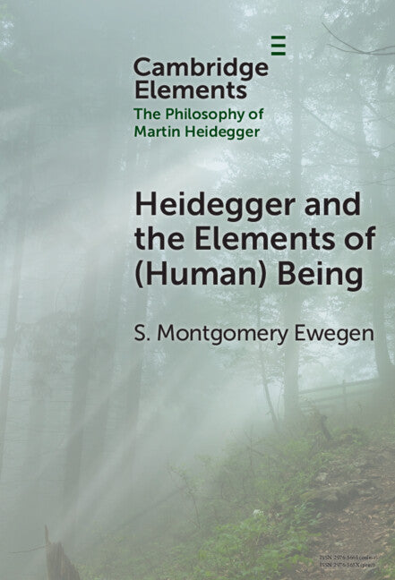Heidegger and the Elements of (Human) Being (Hardback) 9781009647953