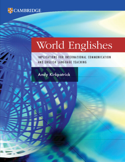 World Englishes; Implications for International Communication and English Language Teaching (Paperback / softback) 9781009672375