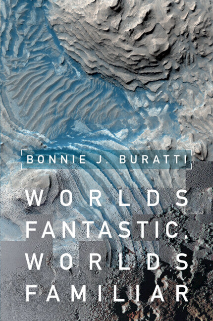 Worlds Fantastic, Worlds Familiar; A Guided Tour of the Solar System (Paperback / softback) 9781009690119
