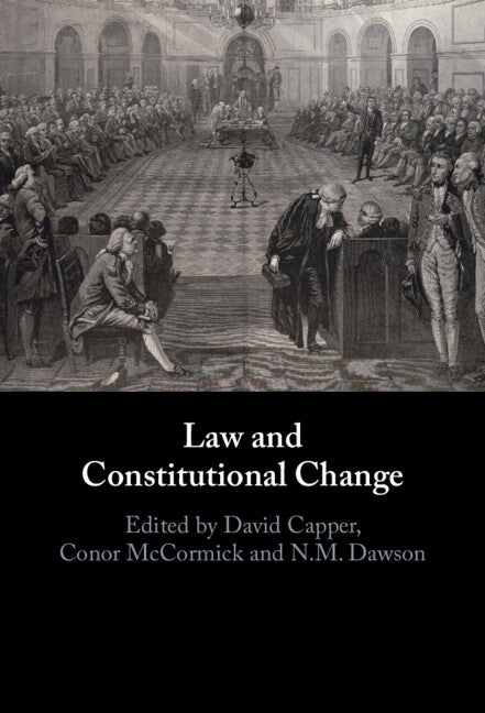 Law and Constitutional Change (Hardback) 9781009797740