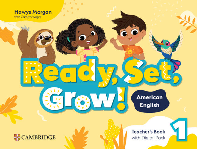 Ready, Set, Grow! Level 1 Teacher's Book with Digital Pack American English (Multiple-component retail product) 9781009799157