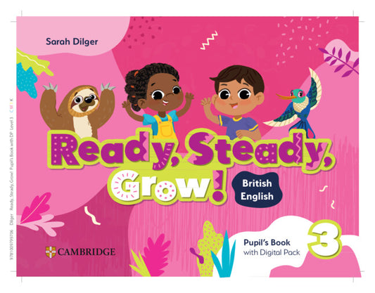 Ready, Steady, Grow! Level 3 Pupil's Book with Digital Pack British English (Multiple-component retail product) 9781009799706