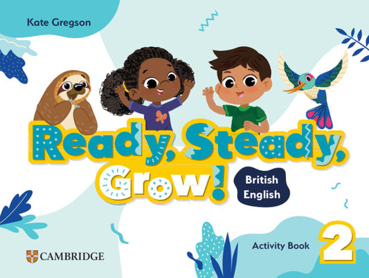 Ready, Steady, Grow! Level 2 Activity Book British English (Paperback / softback) 9781009799775