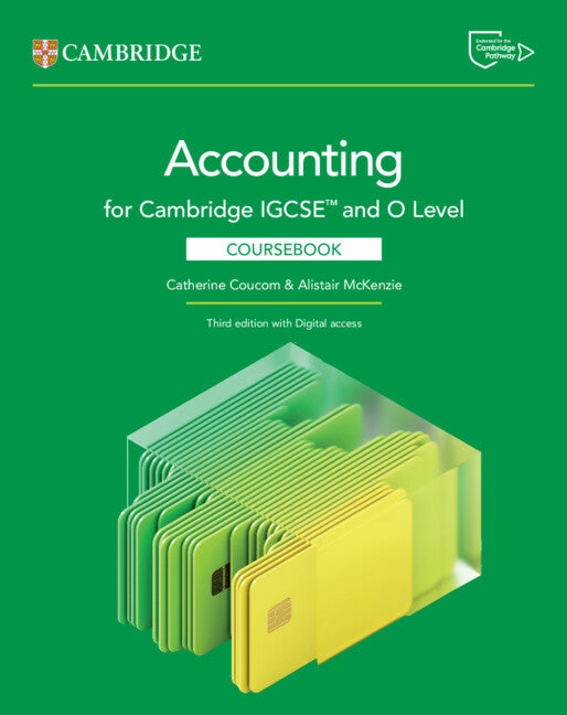 Cambridge IGCSE™ and O Level Accounting Coursebook with Digital Access (2 Years) (Multiple-component retail product) 9781009814492