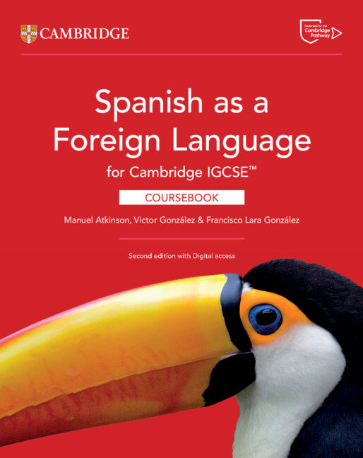 Spanish as a Foreign Language for Cambridge IGCSE™ Coursebook with Digital Access (2 Years) (Multiple-component retail product) 9781009821322