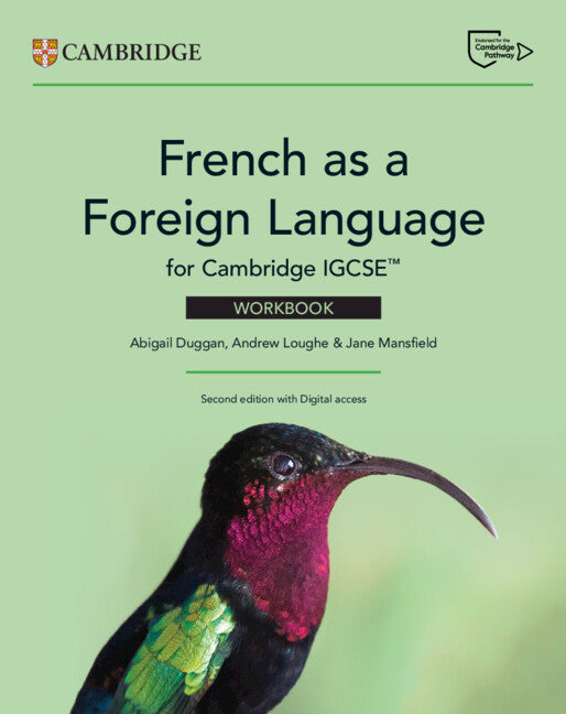 French as a Foreign Language for Cambridge IGCSE™ Workbook with Digital Access (2 Years) (Multiple-component retail product) 9781009823678
