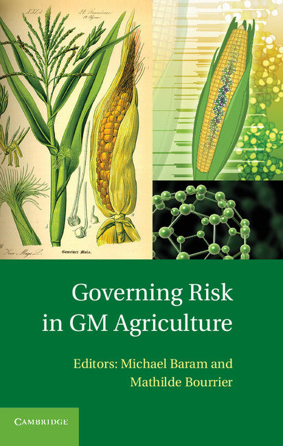 Governing Risk in GM Agriculture (Hardback) 9781107001473