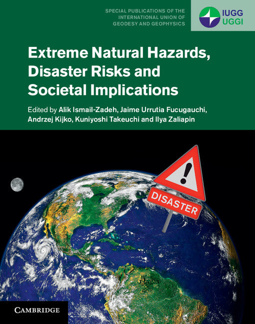 Extreme Natural Hazards, Disaster Risks and Societal Implications (Hardback) 9781107033863