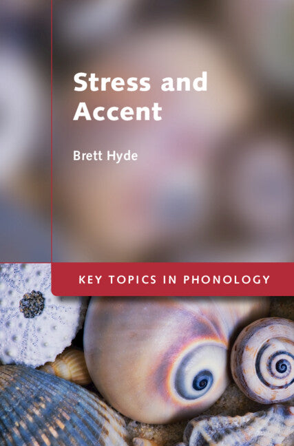 Stress and Accent (Hardback) 9781107096707