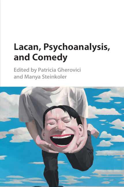 Lacan, Psychoanalysis, and Comedy (Paperback / softback) 9781107450578