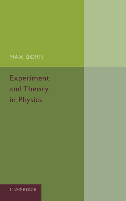 Experiment and Theory in Physics (Paperback / softback) 9781107665668