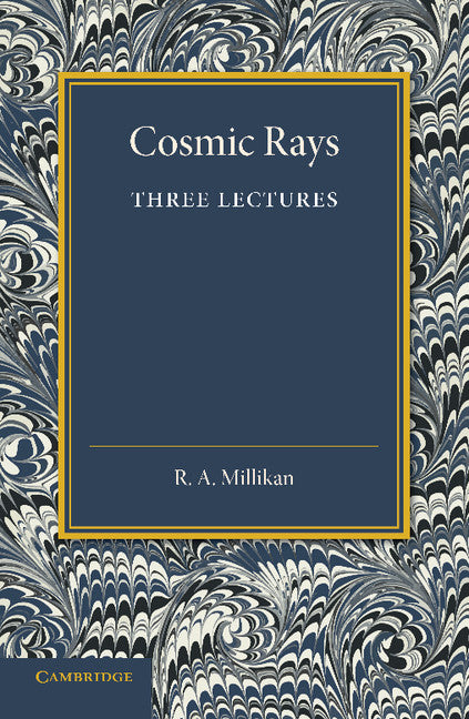 Cosmic Rays; Three Lectures (Paperback / softback) 9781107689657