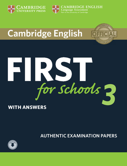 Cambridge English First for Schools 3 Student's Book with Answers with Audio (Multiple-component retail product) 9781108380850