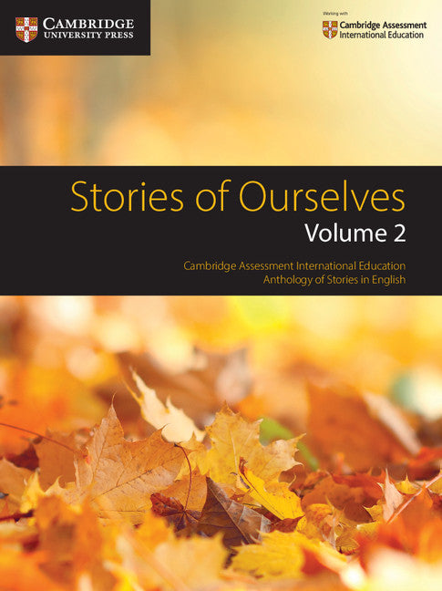 Stories of Ourselves: Volume 2; Cambridge Assessment International Education Anthology of Stories in English (Paperback / softback) 9781108436199