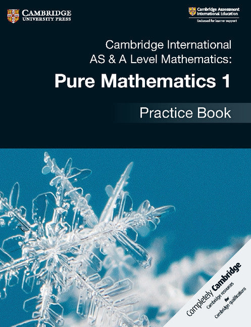 Cambridge International AS & A Level Mathematics: Pure Mathematics 1 Practice Book (Paperback / softback) 9781108444880