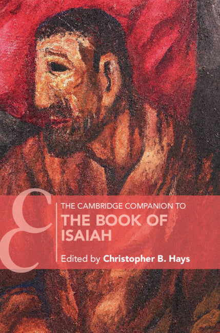 The Cambridge Companion to the Book of Isaiah (Paperback / softback) 9781108456784