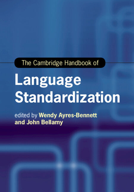 The Cambridge Handbook of Language Standardization (Paperback / softback) 9781108458528