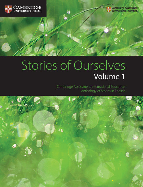 Stories of Ourselves: Volume 1; Cambridge Assessment International Education Anthology of Stories in English (Paperback / softback) 9781108462297