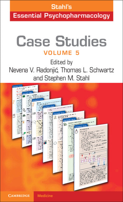 Case Studies: Stahl's Essential Psychopharmacology: Volume 5 (Paperback / softback) 9781108463614