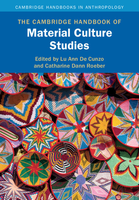 The Cambridge Handbook of Material Culture Studies (Paperback / softback) 9781108465052