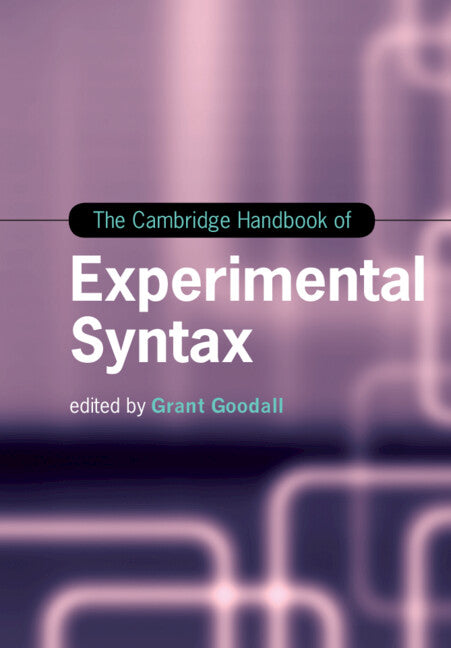 The Cambridge Handbook of Experimental Syntax (Paperback / softback) 9781108465496