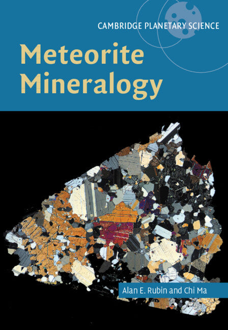 Meteorite Mineralogy (Hardback) 9781108484527