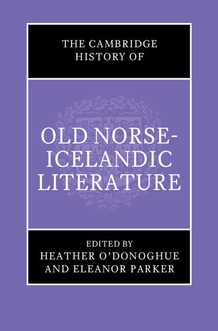 The Cambridge History of Old Norse-Icelandic Literature (Hardback) 9781108486811