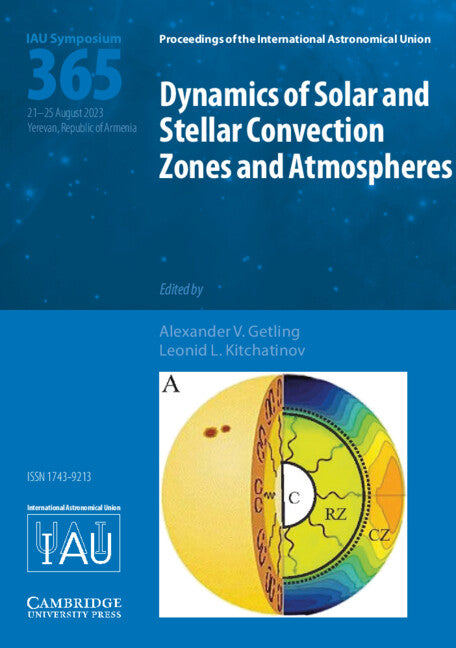 Dynamics of Solar and Stellar Convection Zones and Atmospheres (IAU S365) (Hardback) 9781108490771