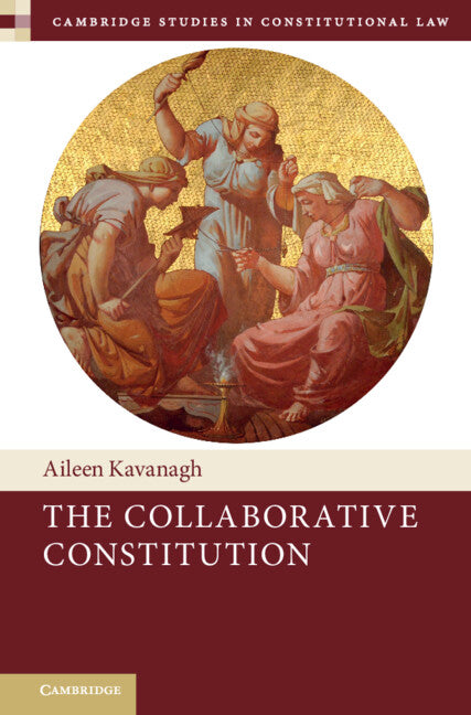 The Collaborative Constitution (Hardback) 9781108493260