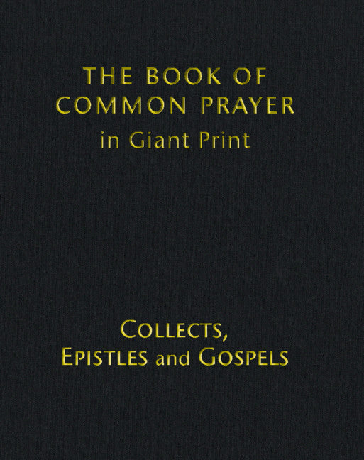Book of Common Prayer Giant Print, CP800: Volume 2, Collects, Epistles and Gospels (Hardback) 9781108498623