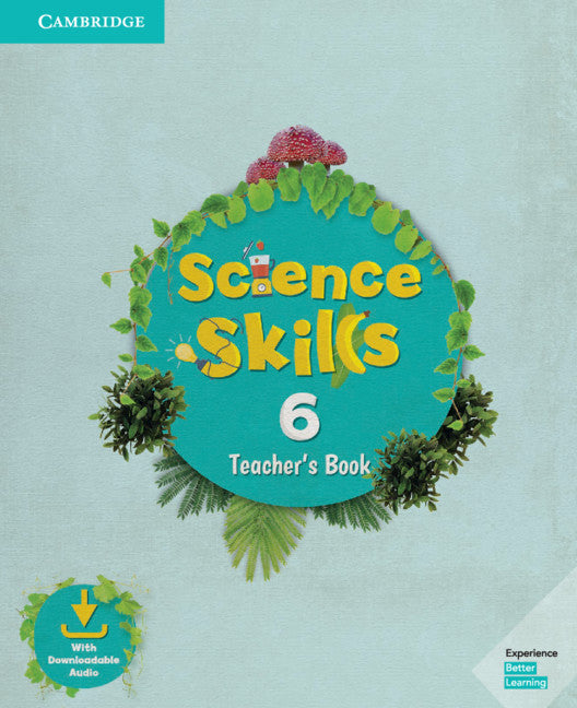 Science Skills Level 6 Teacher's Book with Downloadable Audio (Multiple-component retail product) 9781108565844