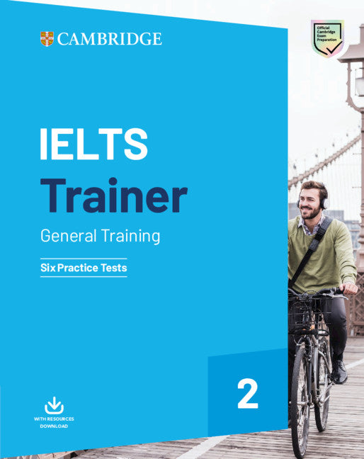 IELTS Trainer 2 General Training; Six Practice Tests (Multiple-component retail product) 9781108593663