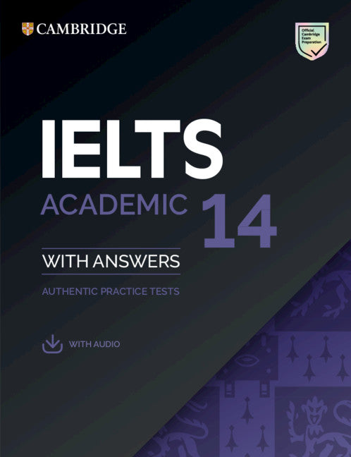 IELTS 14 Academic Student's Book with Answers with Audio; Authentic Practice Tests (Multiple-component retail product) 9781108681315