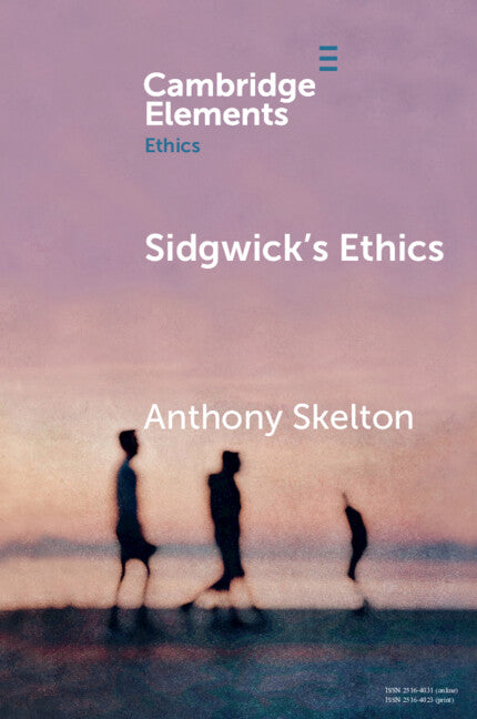Sidgwick's Ethics (Paperback / softback) 9781108706353